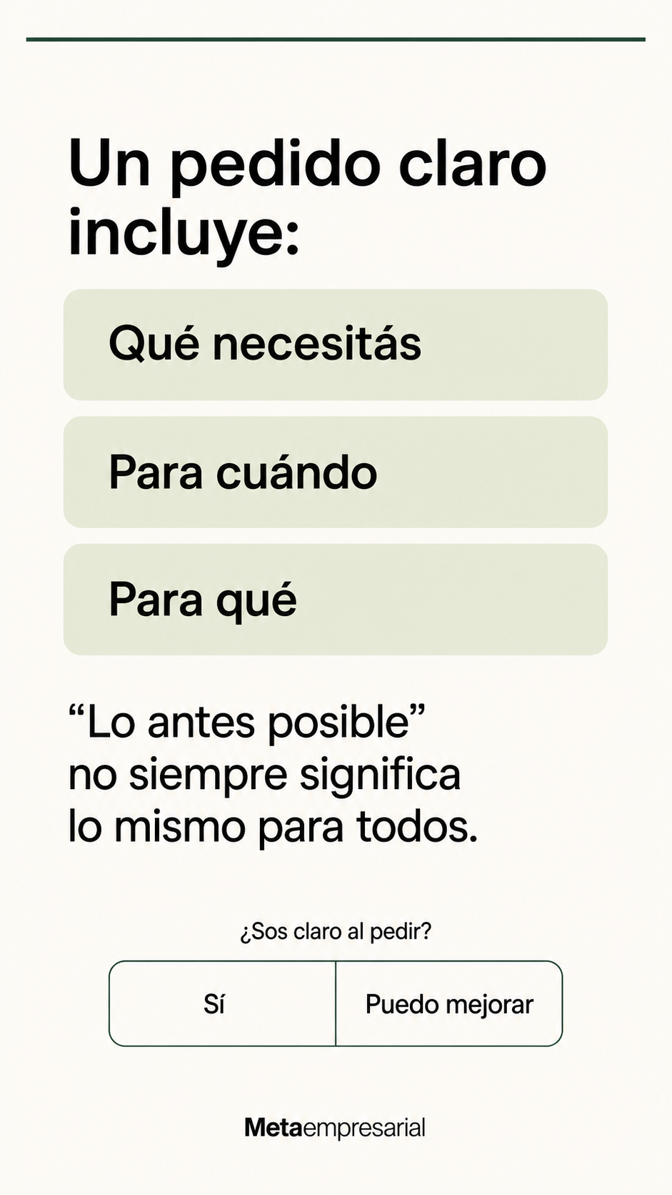 Un pedido claro incluye qué necesitás, para cuándo y para qué