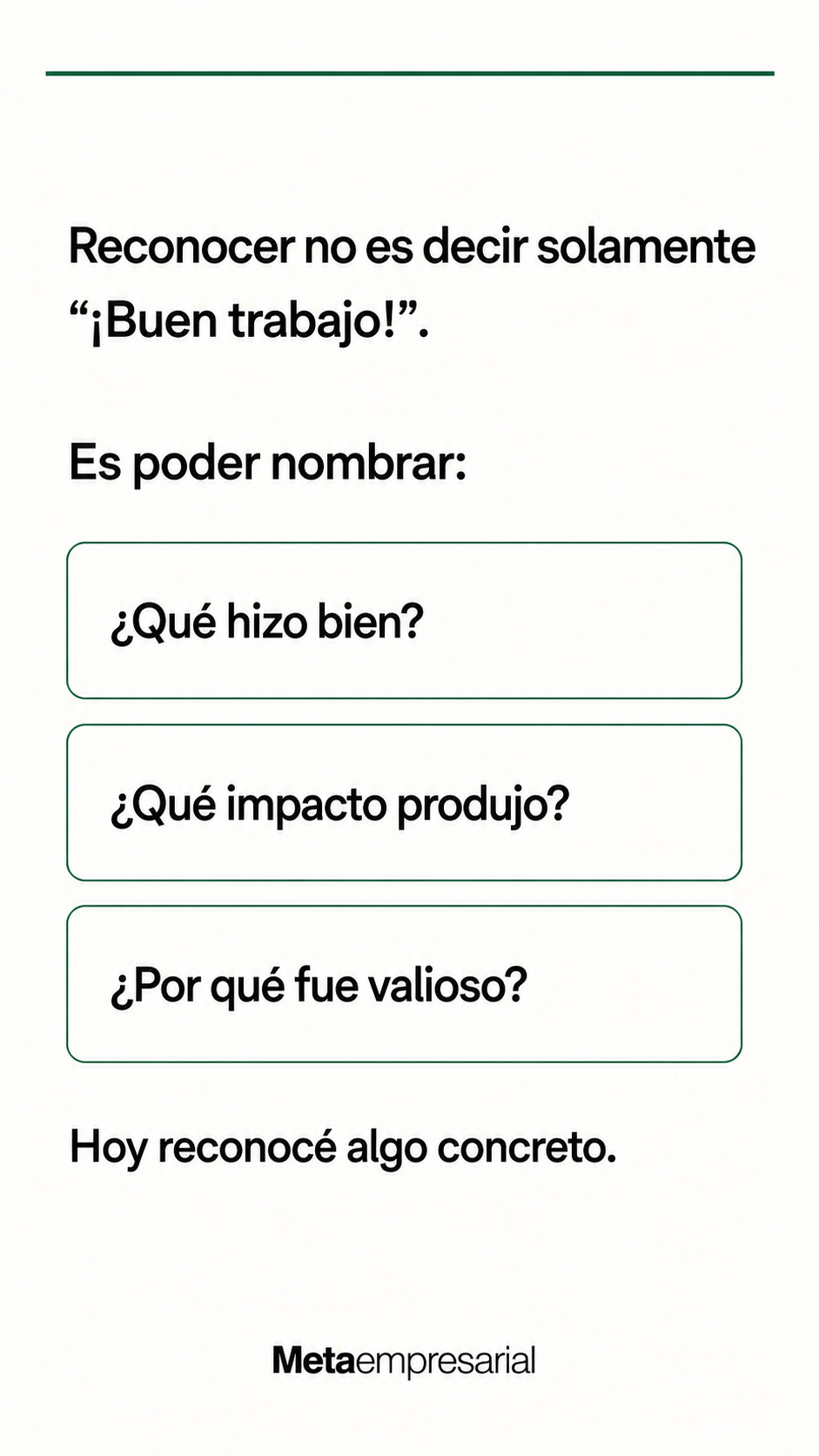 Reconocer es poder nombrar qué hizo bien una persona y qué impacto produjo